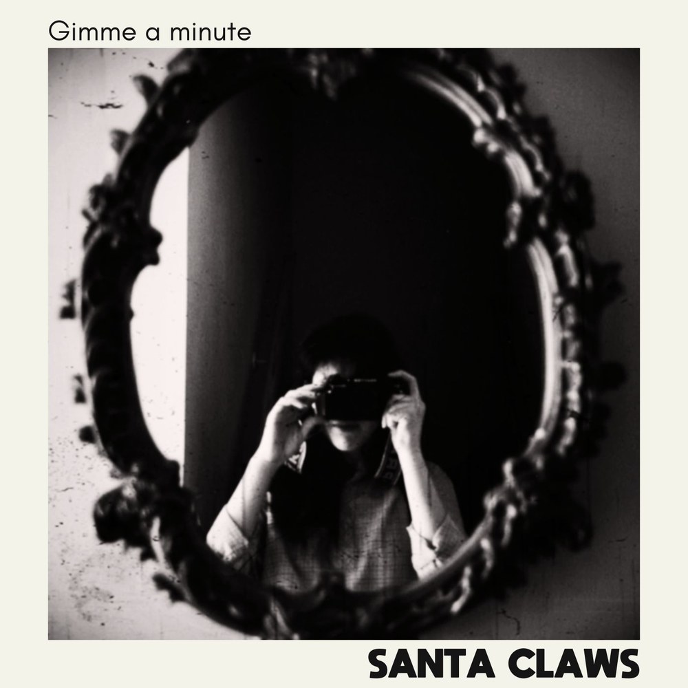 Santa Claws - Gimme A Minute (2026)