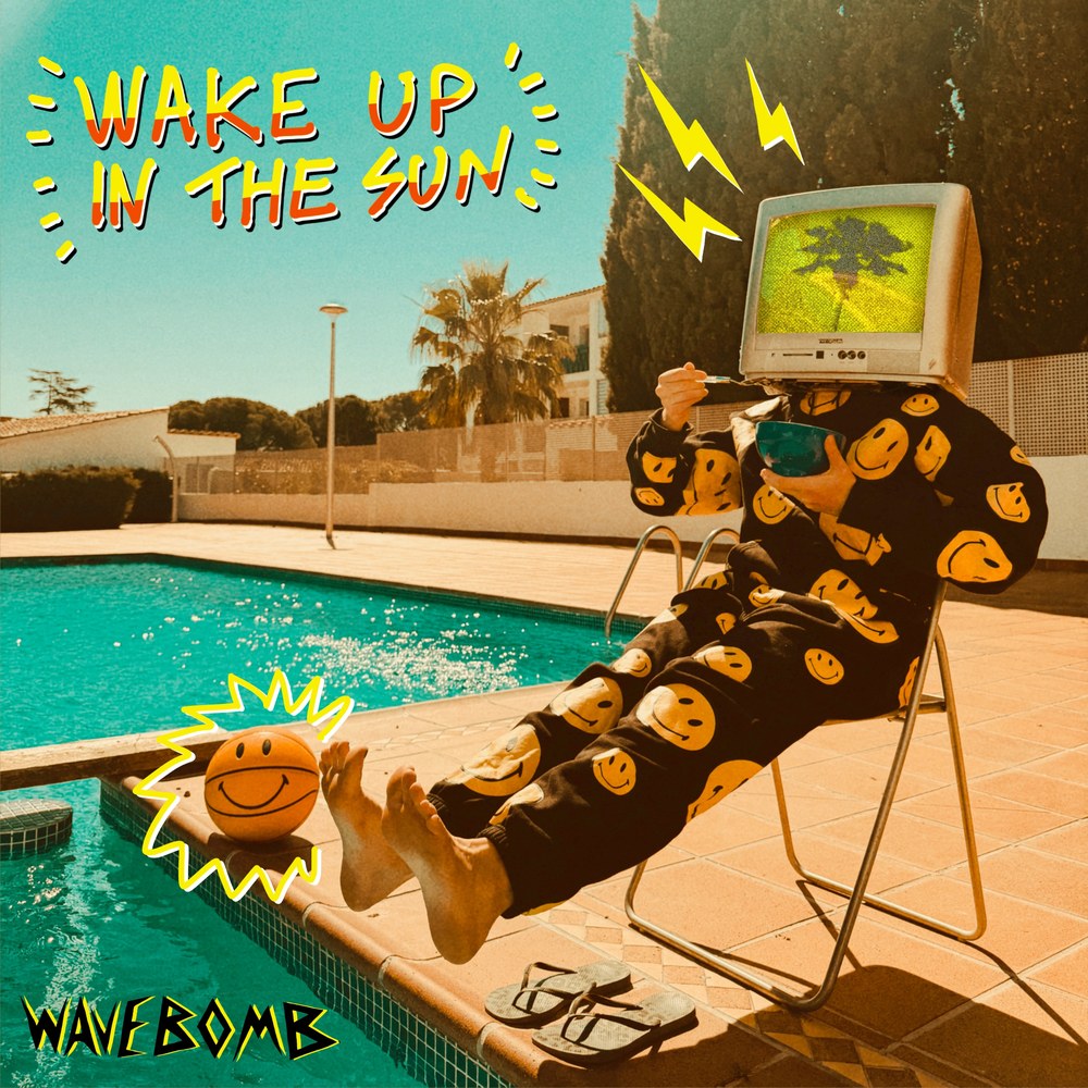 WAVEBOMB - Wake Up In The Sun (2026)