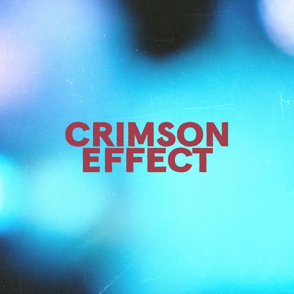 CRIMSON EFFECT - No Needs To Know (2026)